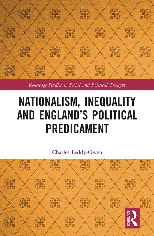 Reapris Nationalism, Inequality and England’s Political Predicament | 1:a upplagan