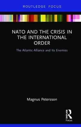 Populär NATO and the Crisis in the International Order | 1:a upplagan