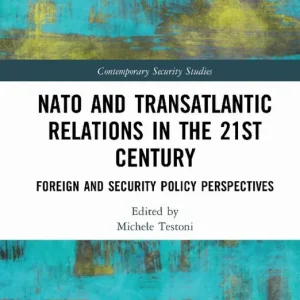Snabb frakt NATO and Transatlantic Relations in the 21st Century | 1:a upplagan