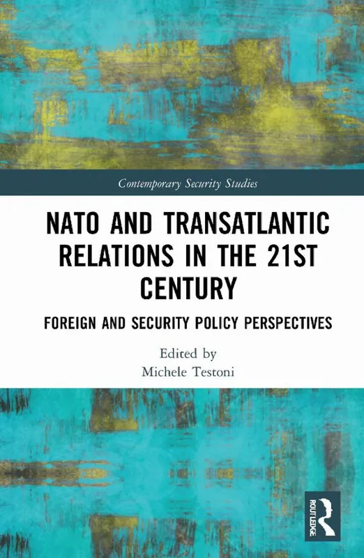 Snabb frakt NATO and Transatlantic Relations in the 21st Century | 1:a upplagan