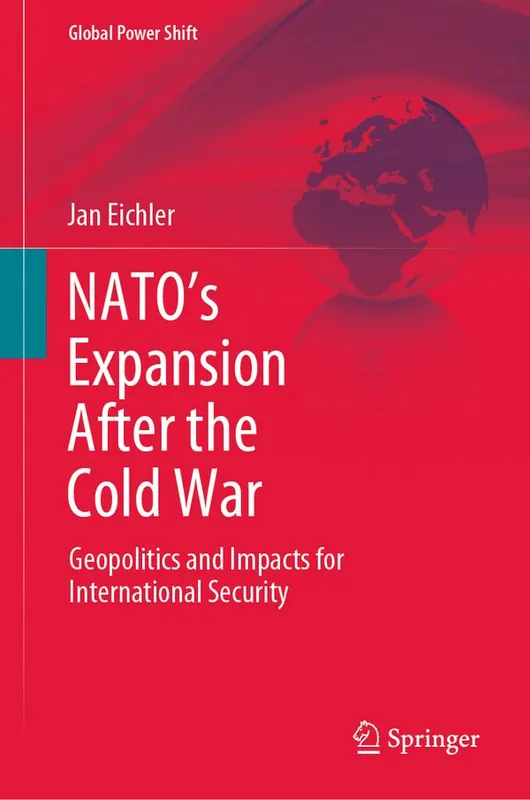 NATO’s Expansion After the Cold War | 1:a upplagan Bästa pris