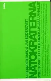Rea Nätokraterna : boken om det elektroniska klassamhället | 0:e upplagan