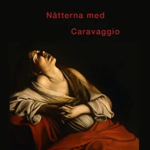 Begränsat antal Nätterna med Caravaggio | 0:e upplagan