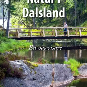 Natur i Dalsland. En vägvisare | 1:a upplagan Begränsat erbjudande