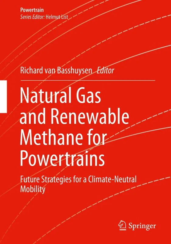Endast idag Natural Gas and Renewable Methane for Powertrains | 1:a upplagan