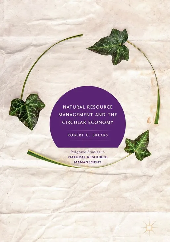 Nedsatt pris Natural Resource Management and the Circular Economy | 1:a upplagan