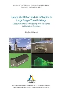 Natural Ventilation and Air Infiltration in Large Single?Zone Buildings : Measurements and Modelling with Reference to Historica | 0:e upplagan Extra rabatt