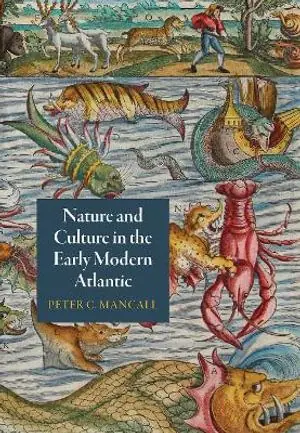 Nature and Culture in the Early Modern Atlantic | 0:e upplagan Handla nu
