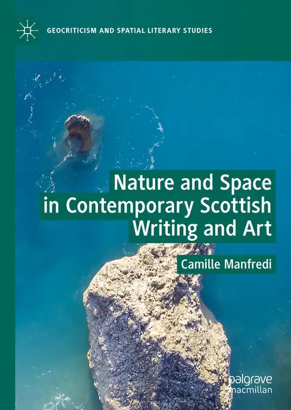 Nature and Space in Contemporary Scottish Writing and Art | 1:a upplagan Fynd