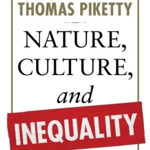 Nature, Culture, and Inequality | 0:e upplagan Utförsäljning