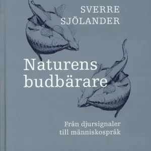 Premium Naturens budbärare - Från djursignaler till människospråk | 0:e upplagan