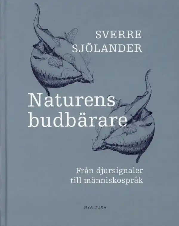 Premium Naturens budbärare - Från djursignaler till människospråk | 0:e upplagan
