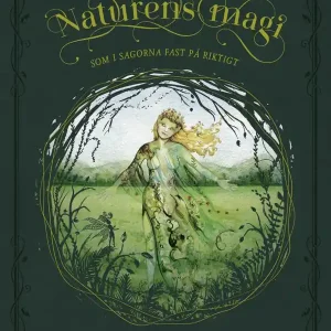 Begränsat antal Naturens Magi, som i sagorna fast på riktigt | 0:e upplagan