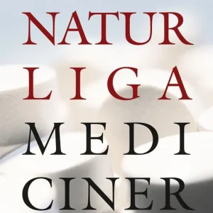 Begränsad tid Naturliga mediciner : Receptfritt för egenvård | 1:a upplagan