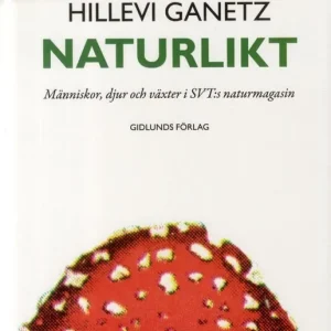 Trygg betalning Naturlikt : människor, djur och växter i SVT:s naturmagasin | 1:a upplagan