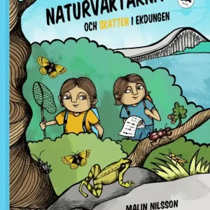 Naturväktarna och skatten i Ekdungen | 1:a upplagan Begränsat erbjudande