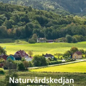 Naturvårdskedjan : för en effektiv naturvård | 1:a upplagan Beställ idag