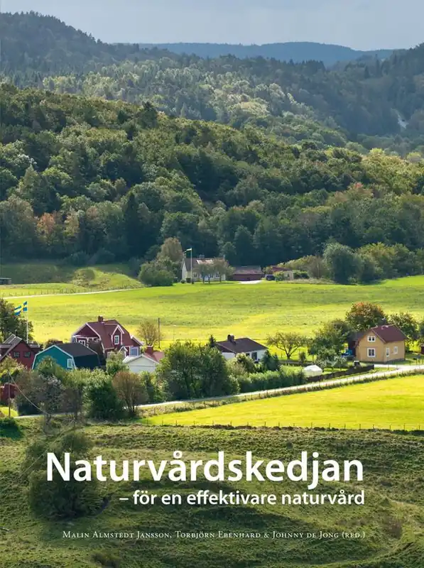 Naturvårdskedjan : för en effektiv naturvård | 1:a upplagan Beställ idag