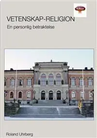 Naturvetenskap-Religion - en personlig betraktelse | 0:e upplagan Beställ idag