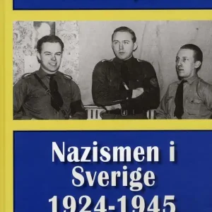 Billigare Nazismen i Sverige 1924-1945 | 1:a upplagan