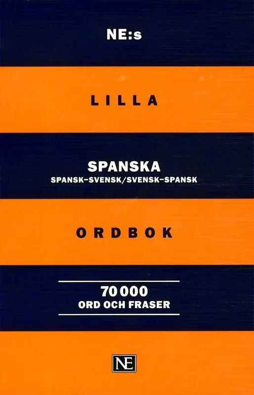 Begränsat antal NE:s lilla spanska ordbok: Spansk-svensk/Svensk-spansk 70 000 ord och frase | 2:a upplagan