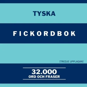 NE:s tyska fickordbok : Tysk-svensk Svensk-tysk 32000 ord och fraser | 3:e upplagan Kundfavorit