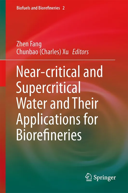 Expressleverans Near-critical and Supercritical Water and Their Applications for Biorefineries | 1:a upplagan