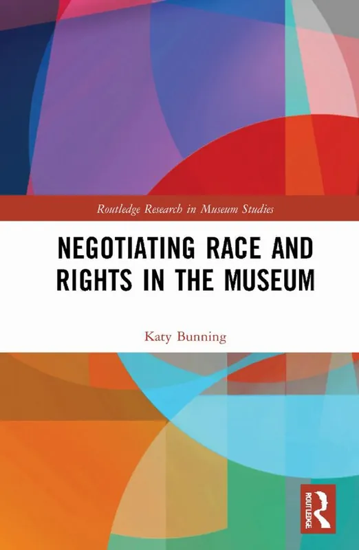 Endast denna vecka Negotiating Race and Rights in the Museum | 1:a upplagan