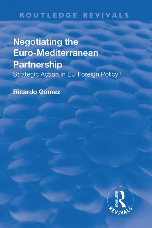 Endast denna vecka Negotiating the Euro-Mediterranean Partnership | 1:a upplagan