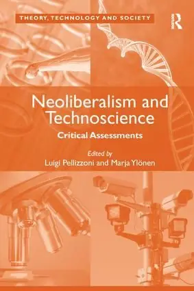 risnedsättning Neoliberalism and Technoscience | 1:a upplagan