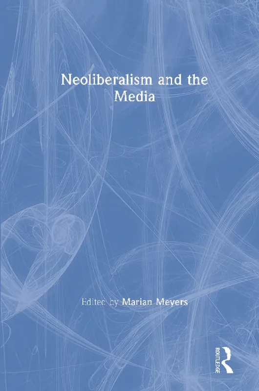 Neoliberalism and the Media | 1:a upplagan Trygg betalning