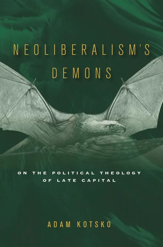 Rabatter Neoliberalism's Demons | 0:e upplagan