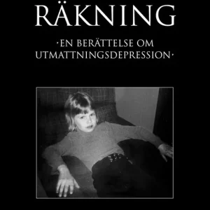 Nere för räkning : En berättelse om utmattningsdepression | 0:e upplagan Lågt pris