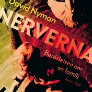 Nerverna : Berättelsen om en familj | 0:e upplagan risnedsättning