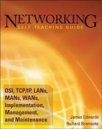 Networking Self-Teaching Guide: OSI, TCP/IP, LANs, MANs, WANs, Implementation, Management, and Maintenance | 1:a upplagan Fynd