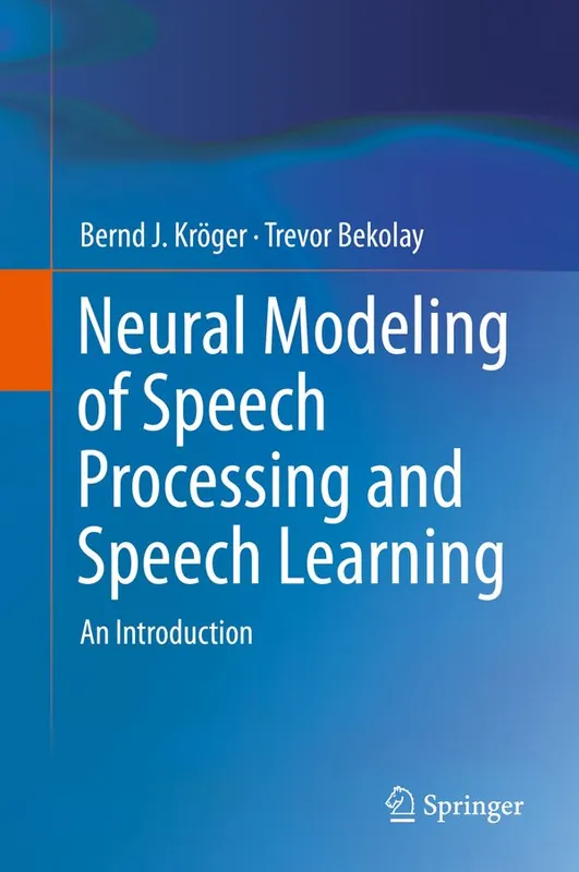Neural Modeling of Speech Processing and Speech Learning | 1:a upplagan Reapris