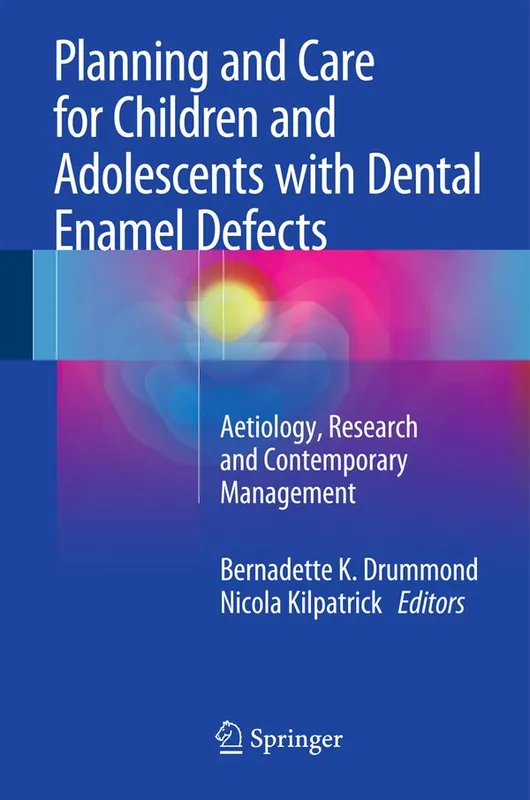 Erbjudandepris Planning and Care for Children and Adolescents with Dental Enamel Defects | 1:a upplagan