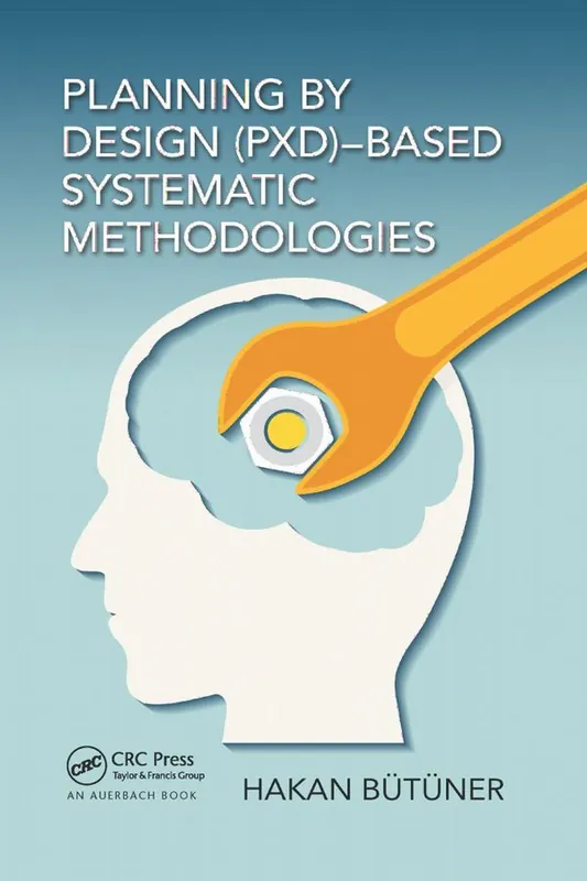 Planning by Design (PxD)-Based Systematic Methodologies | 1:a upplagan Expressleverans