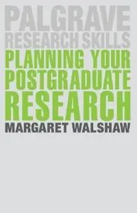 Endast denna vecka Planning Your Postgraduate Research | 1:a upplagan