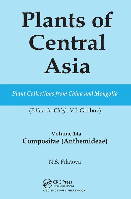 Plants of Central Asia - Plant Collection from China and Mongolia Vol. 14A | 1:a upplagan Begränsat antal