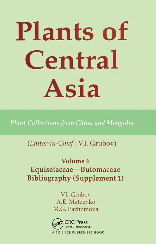 Plants of Central Asia - Plant Collection from China and Mongolia, Vol. 6 | 1:a upplagan Snabb frakt