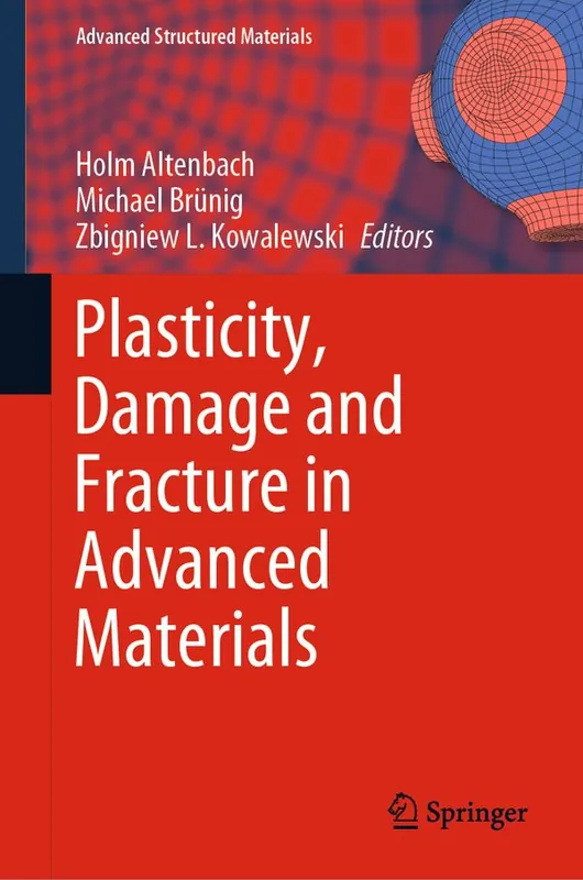 Premium Plasticity, Damage and Fracture in Advanced Materials | 1:a upplagan