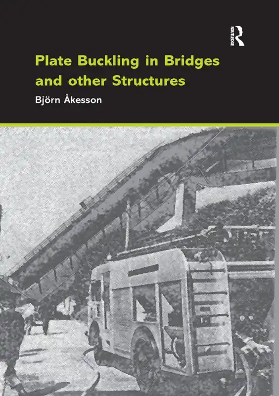 Plate Buckling in Bridges and Other Structures | 1:a upplagan Beställ nu