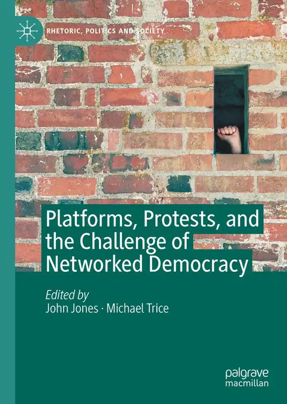 Platforms, Protests, and the Challenge of Networked Democracy | 1:a upplagan Handla nu