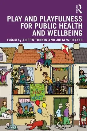 Play and playfulness for public health and wellbeing | 1:a upplagan Trygg betalning