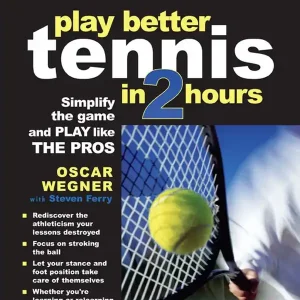 PLAY BETTER TENNIS IN TWO HOURS | 0:e upplagan Kampanjpris