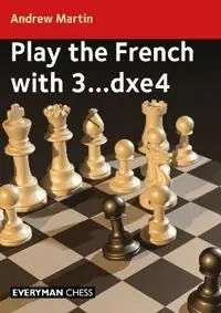 Play the French with 3...dxe4 | 0:e upplagan Lägg i varukorgen