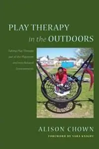 Play Therapy in the Outdoors | 0:e upplagan risnedsättning