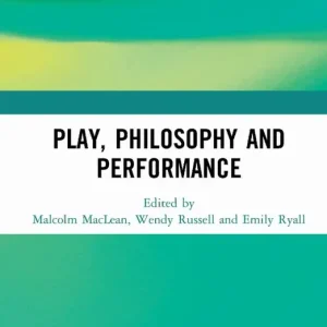 Bästa pris Play, Philosophy and Performance | 1:a upplagan