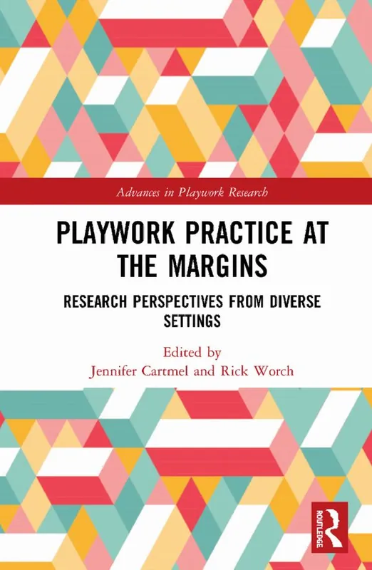 Playwork Practice at the Margins | 1:a upplagan I lager